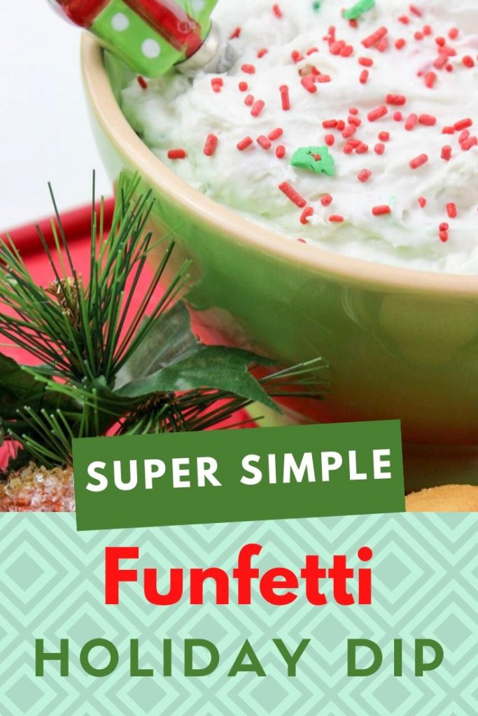 easy holiday funfetti dip - the best holiday dip that is also a dessert